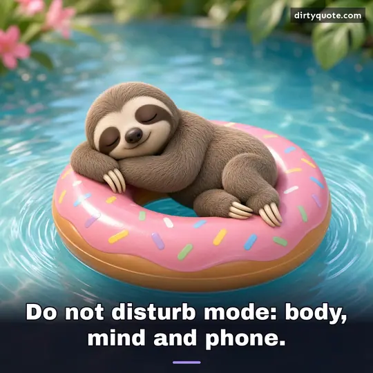 Do not disturb mode: body, mind and phone.