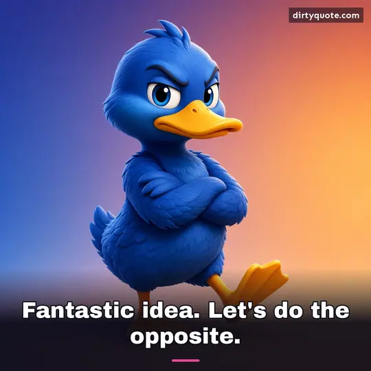 Fantastic idea. Let's do the opposite.