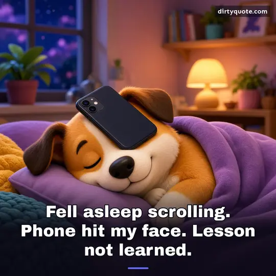 Fell asleep scrolling. Phone hit my face. Lesson not learned.