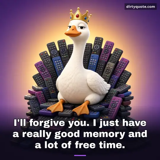 I'll forgive you. I just have a really good memory and a lot of free time.