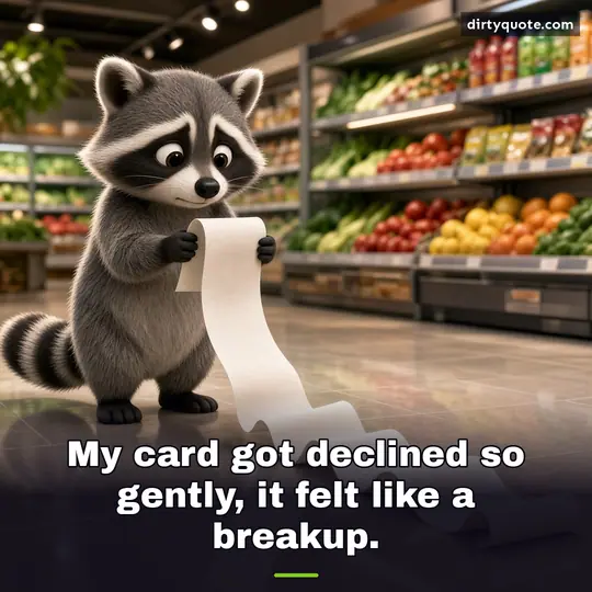 My card got declined so gently, it felt like a breakup.
