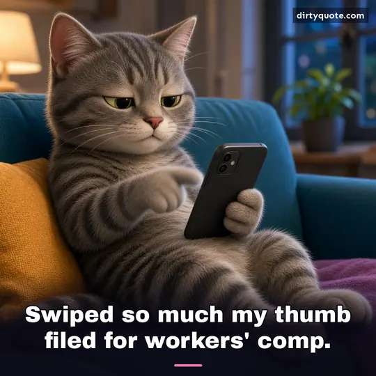 Swiped so much my thumb filed for workers' comp.
