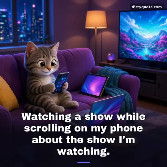 Watching a show while scrolling on my phone about the show I'm watching.